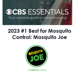 Mosquito Joe is Best for Mosquito Control 2023 according to CBS. 